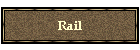 Rail