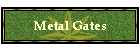 Metal Gates